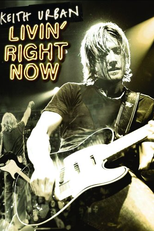 Keith Urban: Livin' Right Here (Keith Urban: Livin' Right Here)