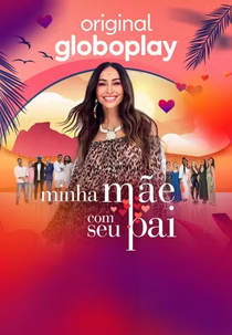 Minha Mãe com seu Pai (1ª Temporada) (Minha Mãe com seu Pai (1ª Temporada))