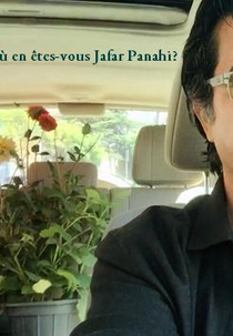 Onde está você, Jafar Panahi? (Où en êtes-vous Jafar Panahi?)