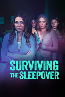 Surviving the Sleepover - Poster / Capa / Cartaz - Oficial 1