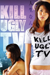 Kill Ugly TV - Poster / Capa / Cartaz - Oficial 1