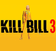 Kill Bill: Volume 3