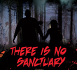 There Is No Sanctuary