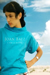 Joan Baez: I Am A Noise - Poster / Capa / Cartaz - Oficial 1