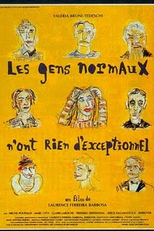 As Pessoas Normais Não Têm Nada de Especial (Les Gens Normaux Non't Rien d'Exceptionnel)