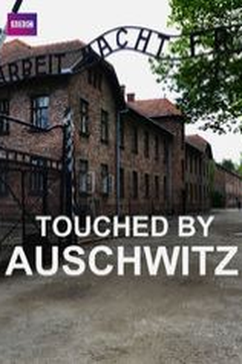 Poster de Série Touched By Auschwitz (2015)