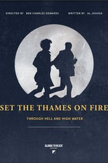 Set the Thames on Fire (Set the Thames on Fire)