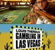Louis Theroux: Apostando em Las Vegas