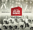 Avisem Que Estamos Chegando: A História dos Colégios e Universidades Negras