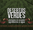 Desertos Verdes: Plantações de Eucalipto, Agrotóxicos e Água