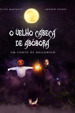 O VELHO CABEÇA DE ABÓBORA - Um Conto de Halloween (O Velho Cabeça de Abóbora)
