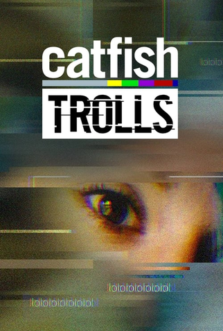 Poster 1 de Série Catfish: Trolls (2018)