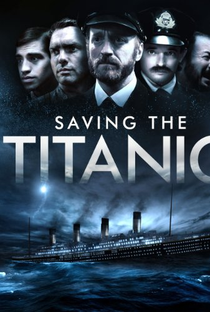 Saving the Titanic - Poster / Capa / Cartaz - Oficial 1