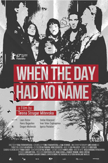 When the Day Had No Name (When the Day Had No Name)