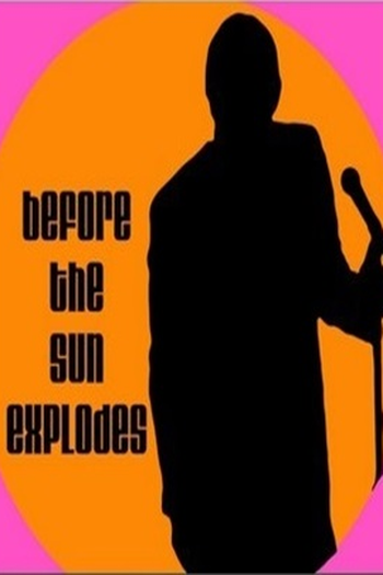 Poster de Filme Before the Sun Explodes (2016)