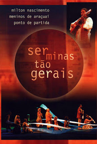 Ser Minas Tão Gerais - 2004 | Filmow