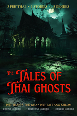 Tales of Thai Ghosts (เปิดกรุผีไทย)