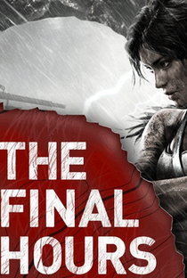As Horas Finais de Tomb Raider - Poster / Capa / Cartaz - Oficial 2