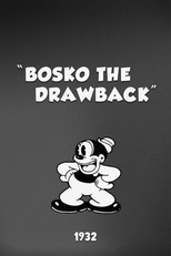 Bosko the Drawback (Bosko the Drawback)