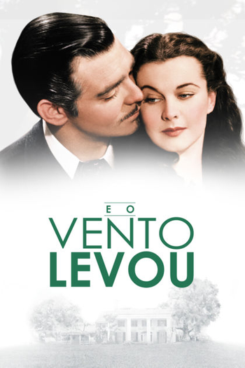  de Filme ...E o Vento Levou (1939)