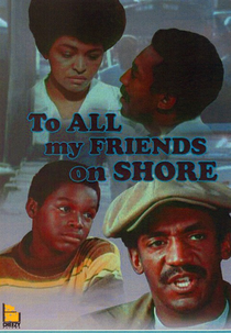 A Todos os Meus Amigos em Terra (To All My Friends on Shore)