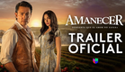 Amanecer, despierta que el amor no espera | Trailer Oficial