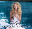 Taylor Swift - A Place in This World