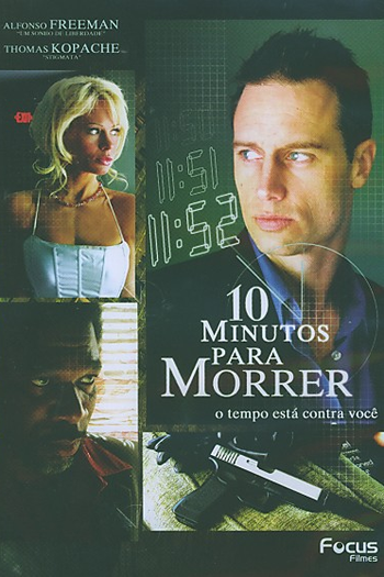  de Filme 10 Minutos para Morrer (2006)