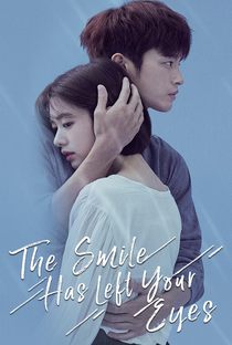 The Smile Has Left Your Eyes - Poster / Capa / Cartaz - Oficial 3