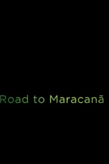 Rumo Ao Maracanã (FIFA FILMS - Road To Maracanã)