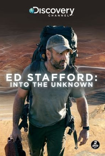Ed Stafford: Rumo ao Desconhecido - Poster / Capa / Cartaz - Oficial 1