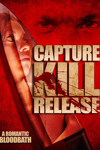  de Filme Capture Kill Release (2016)