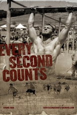 Every Second Counts: The Story of the 2008 CrossFit Games (Every Second Counts: The Story of the 2008 CrossFit Games)