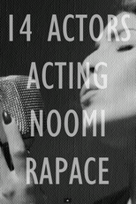 14 Actors Acting - Noomi Rapace (14 Actors Acting - Noomi Rapace)