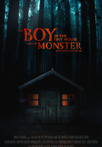 The Boy in the Tiny House and the Monster Who Lived Next Door (The Boy in the Tiny House and the Monster Who Lived Next Door)