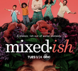 mixed•ish (1ª Temporada)