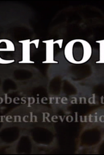 Terror! Robespierre and the French Revolution - Poster / Capa / Cartaz - Oficial 1