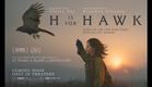 H is For Hawk Official Trailer In Theaters January 23