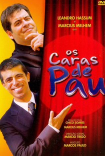 Os Caras de Pau - Poster / Capa / Cartaz - Oficial 1