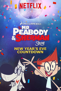 Sr. Peabody e Sherman – Contagem Regressiva para o Ano Novo - Poster / Capa / Cartaz - Oficial 1