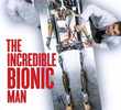 How to Build a Bionic Man