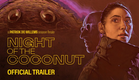 Night of the Coconut — Official Trailer