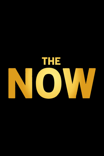 Poster de Franquia The Now (2021)
