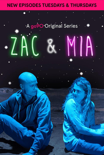 Zac & Mia (1ª Temporada) - Poster / Capa / Cartaz - Oficial 1