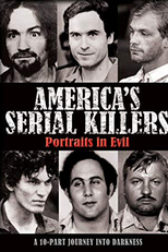 America's Serial Killers: Portraits in Evil (America's Serial Killers: Portraits in Evil)