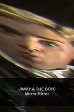 Jimmy & the Boys: Mirror Mirror (Jimmy and the Boys: Mirror Mirror)