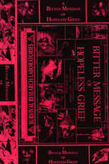 A Bitter Message of Hopeless Grief (A Bitter Message of Hopeless Grief)