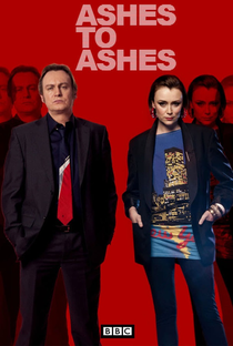 Ashes to Ashes (1ª Temporada) - Poster / Capa / Cartaz - Oficial 3