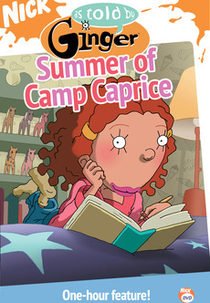 Acampamento Caprice (As Told By Ginger: Summer of Camp Caprice)