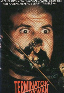 A Guerreira de Marsalas (Terminator Woman)
